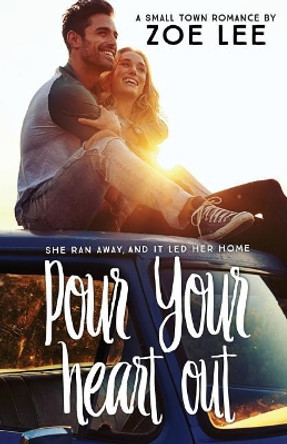 Pour Your Heart Out by Matt Maenpaa 9781981396221