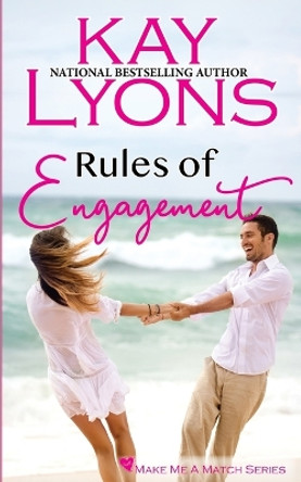 Rules of Engagement by Kay Lyons 9781953375018