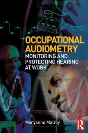 Occupational Audiometry by Maryanne Maltby