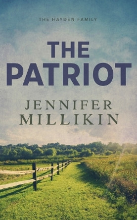 The Patriot: Special Edition Paperback by Jennifer Millikin 9798986809908