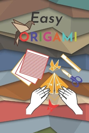 Easy origami: Easy Models with Step-by-Step Instructions by Miss Mee 9798576951796