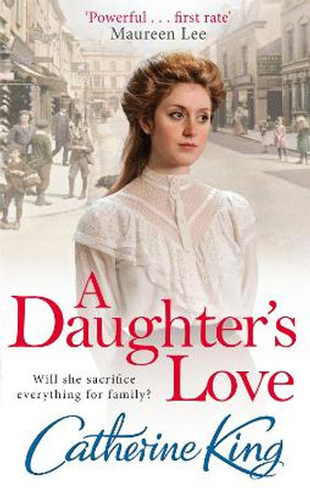 A Daughter's Love by Catherine King