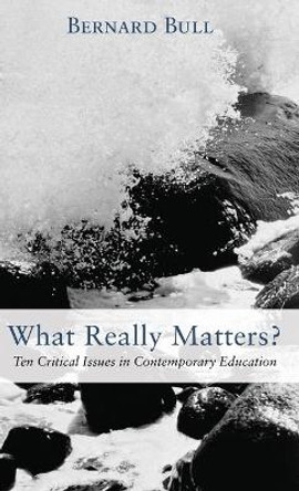 What Really Matters? by Bernard Bull 9781498292429