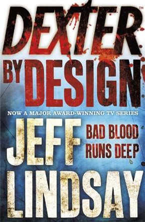 Dexter by Design: Book Four by Jeff Lindsay