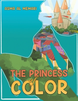 The Princess of Color by Asma Al Memari 9789948798934