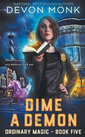 Dime a Demon by Devon Monk 9781939853172