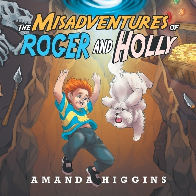 The Misadventures of Roger and Holly by Amanda Higgins 9798369493373