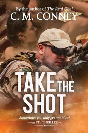 Take the Shot by C M Conney 9781947122321