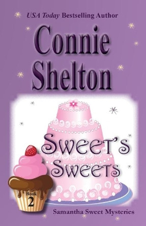 Sweet's Sweets: Samantha Sweet Mysteries, Book 2 by Connie Shelton 9781945422171