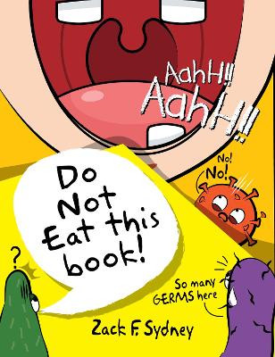 Do Not Eat This Book by Zack F. Sydney 9781838534165