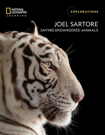 Joel Sartore: Saving Endangered Animals by Susan Rivers 9780357440896
