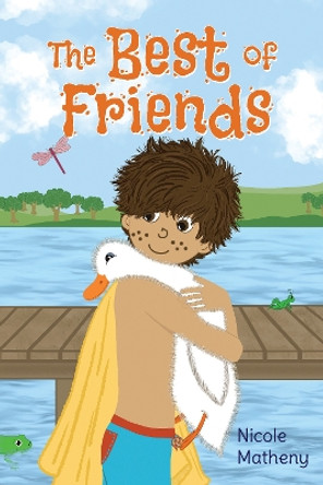 The Best of Friends by Nicole Matheny 9781838759971