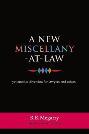 A New Miscellany at Law: Yet Another Diversion for Lawyers and Others by Robert Megarry 9781841135540