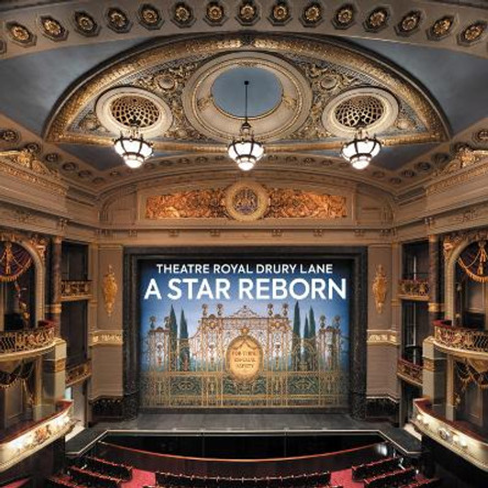 Theatre Royal Drury Lane: A Star Reborn by Pamela Hartshorne