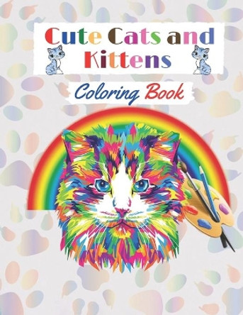 Cute Cats and Kittens Coloring book: Amazing coloring Book with funny Cats and Kittens for cat lovers (Adults and Kids activity Book). by Inc Fancy Publish 9798645745431