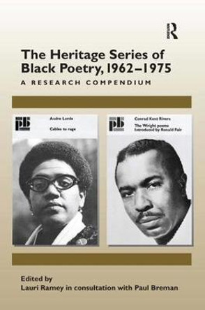 The Heritage Series of Black Poetry, 1962-1975: A Research Compendium by Lauri Ramey