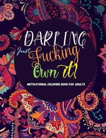 Motivational coloring book for adults: Inspirational quotes coloring book: Adult swearing coloring book for men and women by Fb Coloring Books 9798450145792