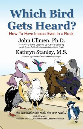 Which Bird Gets Heard? by John Ullman 9781425768799
