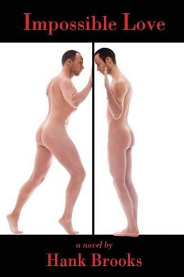 Impossible Love by Hank Brooks 9781935509455