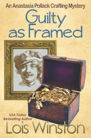 Guilty as Framed by Lois Winston 9781940795577