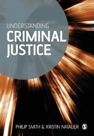 Understanding Criminal Justice: Sociological Perspectives by Philip D. Smith