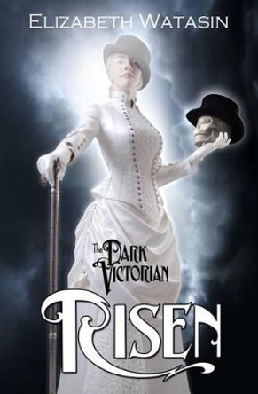 The Dark Victorian: Risen by Joselle Vanderhooft 9781936622016