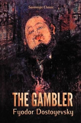 The Gambler by Fyodor Dostoyevsky 9781907832543