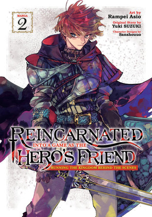 Reincarnated Into a Game as the Hero's Friend: Running the Kingdom Behind the Scenes (Manga) Vol. 2 by Yuki Suzuki 9798888437926