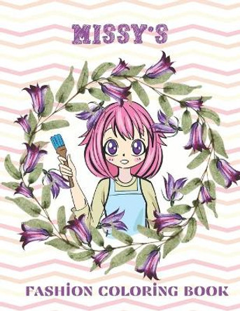 Missy's fashion coloring book: Fun Fashion and Fresh Styles!: Coloring Book For Girls (Fashion & Other Fun Coloring Books For Adults, Teens, & Girls) by Red Angelica Press 9798710777169