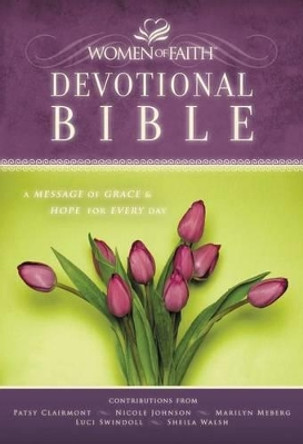 NKJV, the Women of Faith Devotional Bible, Hardcover: A Message of Grace & Hope for Every Day by Women of Faith 9781418544126