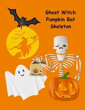 Ghost Witch Pumpkin Bat Skeleton: 130 Spooky Drawing & Writing Prompts for Kids by Nannychicks Books 9781727073539