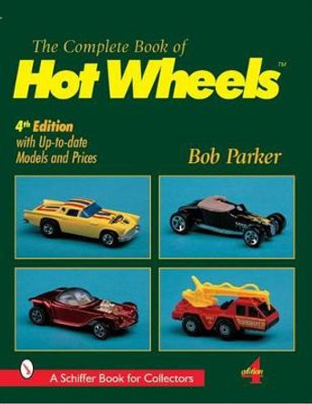 Complete Book of Hot Wheels by Bob Parker