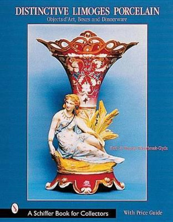 Distinctive Limoges Porcelain: Objets d'Art, Boxes, and Dinnerware by Thomas Waterbrook-Clyde