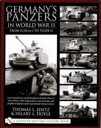 Germany's Panzers in World War II: From Pz.Kpfw.I to Tiger II by Thomas L. Jentz