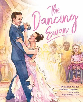 The Dancing Swan by Lauren Walier 9781684015542