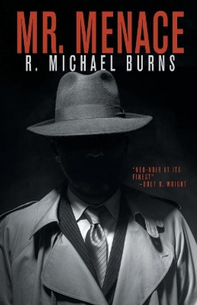 Mr. Menace by R Michael Burns 9781680571462