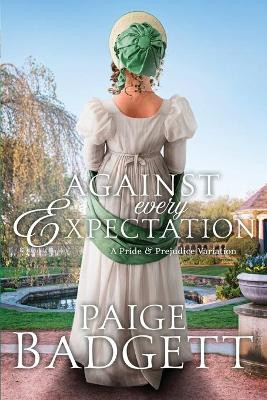 Against Every Expectation by Paige Badgett 9781956613155