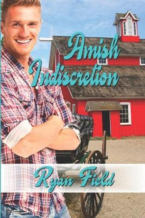 Amish Indiscretion by Ryan Field 9781980683155