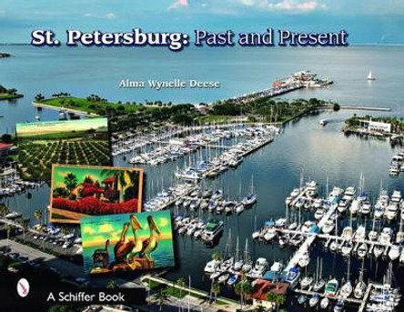 St. Petersburg: Past and Present by Alma Wynelle Deese