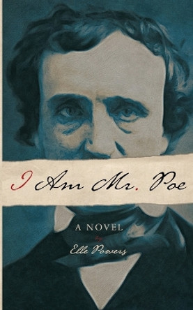 I Am Mr. Poe by Elle Powers 9798986245607