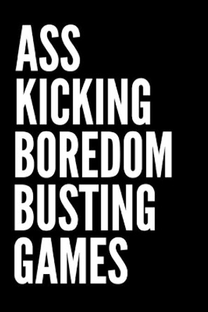 Ass Kicking Boredom Busting Games: Paper & Pencil Games: 2 Player Activity Book Sea Battle, Hangman Four in a Row) Fun Activities for Family Time, Kids, teens, Adults, Pensioners by Rebelcat Publishing 9798640645156