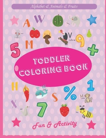 Toddler Coloring Book: fun with Alphabet, Animals, Fruits, Vegetables, letters and colors, Kids coloring activity books (64 pages, 8.5*11 in) by Book Library Publisher 9798647546937