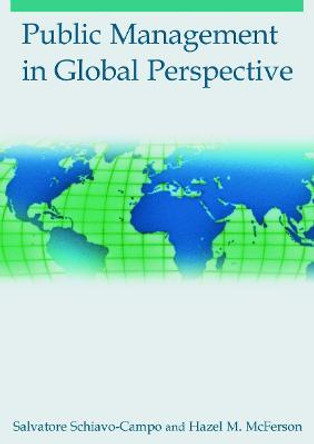 Public Management in Global Perspective by Salvatore Schiavo-Campo