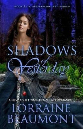 Shadows of Yesterday by Lorraine Beaumont 9781986610292