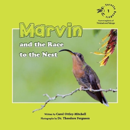 Marvin and the Race to the Nest by Carol Ottley-Mitchell 9780990865988