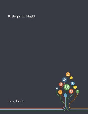 Bishops in Flight by Jennifer Barry 9781013293085