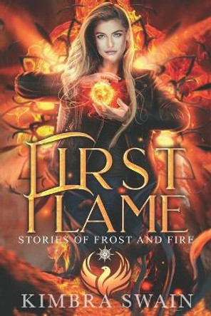 First Flame by Kimbra Swain 9781711934242