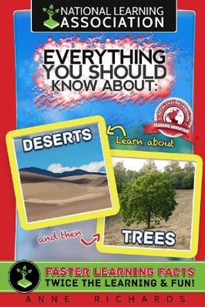 Everything You Should Know About Deserts and Trees by Anne Richards 9781984254207