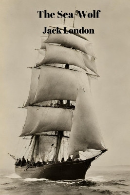 The Sea-Wolf (Annotated) by Jack London 9782386370250