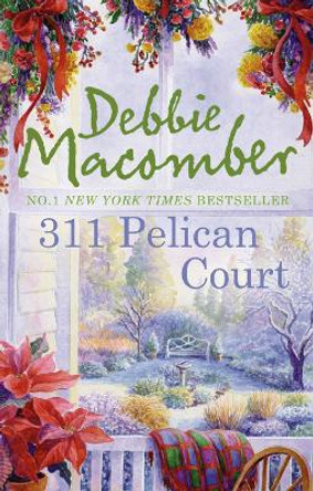 311 Pelican Court (A Cedar Cove Novel, Book 3) by Debbie Macomber